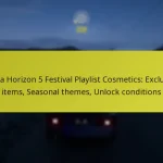 Forza Horizon 5 Festival Playlist Cosmetics: Exclusive items, Seasonal themes, Unlock conditions