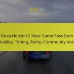 Forza Horizon 5 Xbox Game Pass Item Availability: Timing, Rarity, Community insights