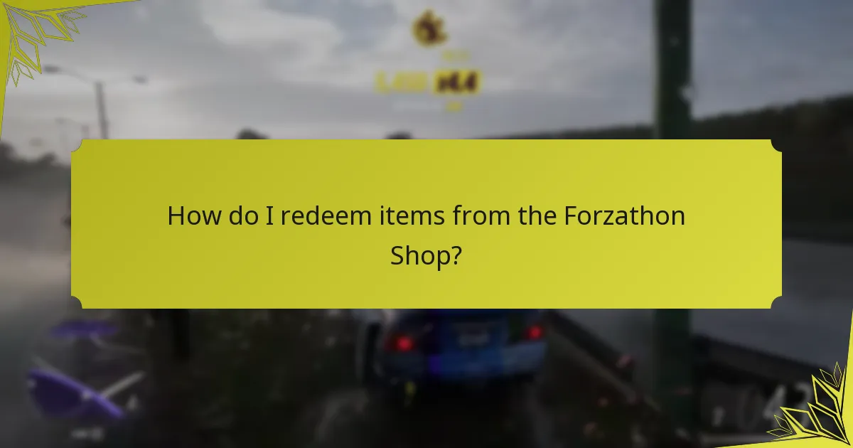 How do I redeem items from the Forzathon Shop?