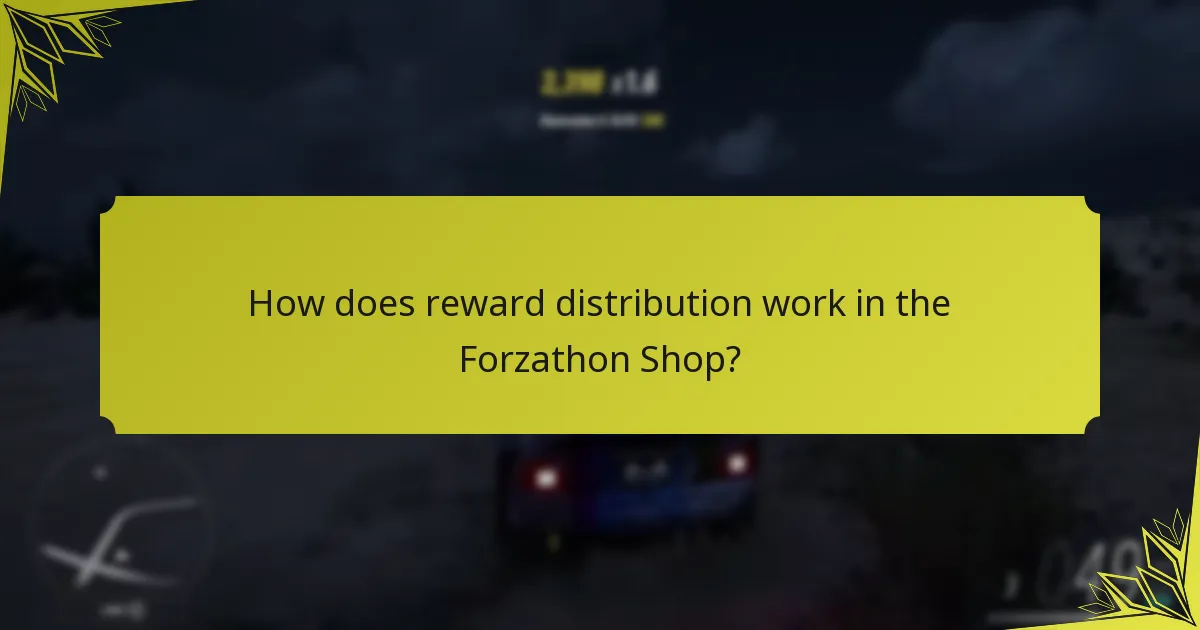 How does reward distribution work in the Forzathon Shop?