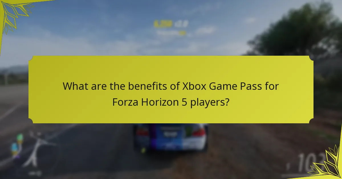 What are the benefits of Xbox Game Pass for Forza Horizon 5 players?