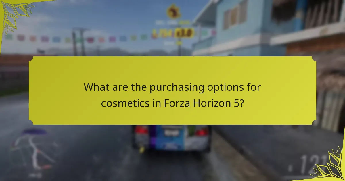 What are the purchasing options for cosmetics in Forza Horizon 5?