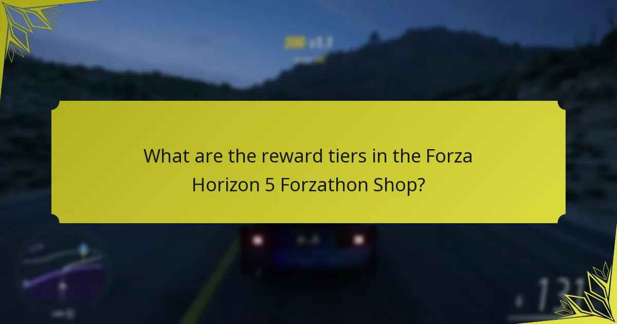 What are the reward tiers in the Forza Horizon 5 Forzathon Shop?
