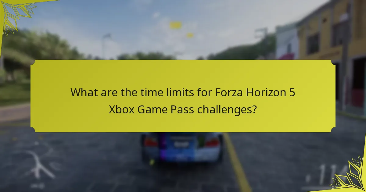 What are the time limits for Forza Horizon 5 Xbox Game Pass challenges?