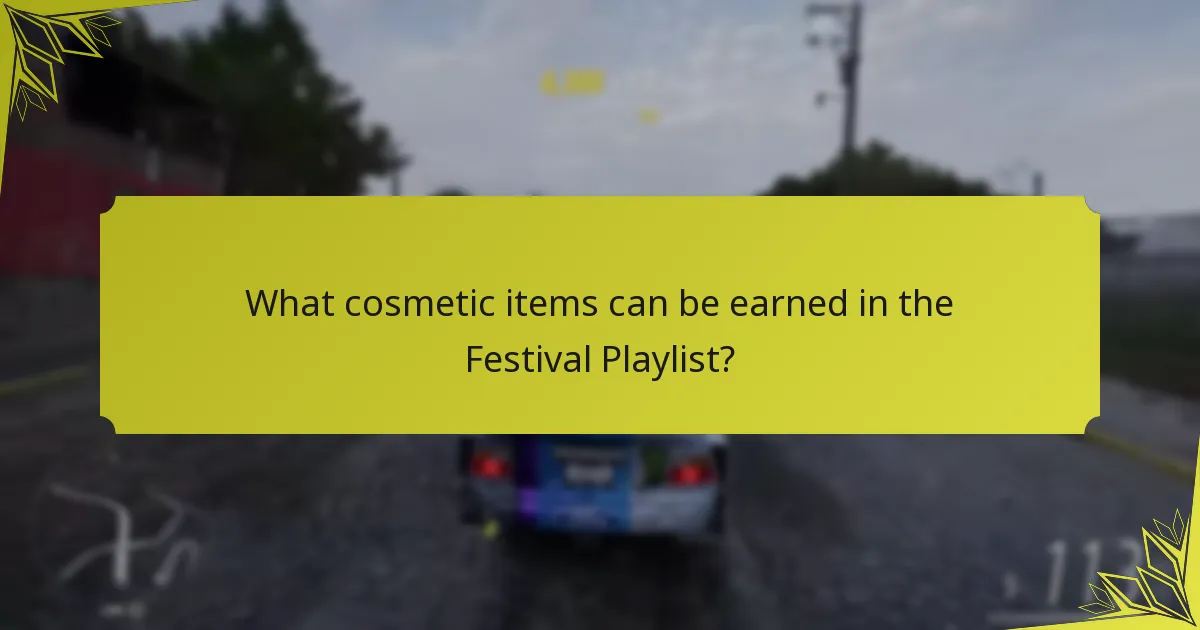 What cosmetic items can be earned in the Festival Playlist?