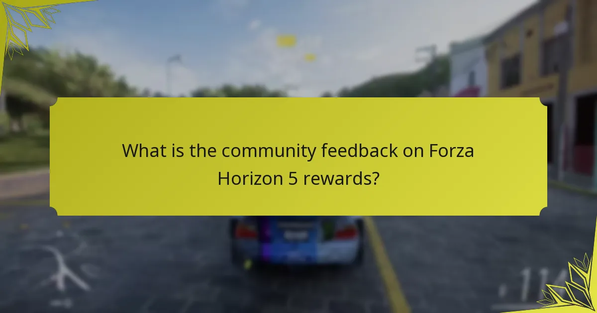 What is the community feedback on Forza Horizon 5 rewards?